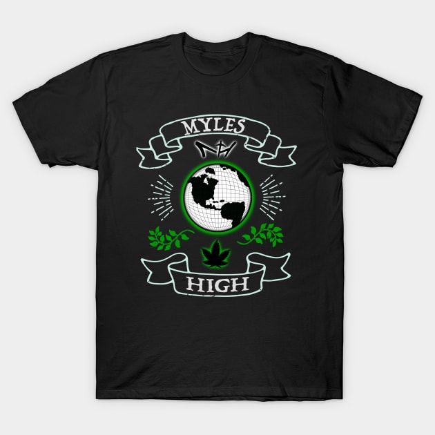 Myles High International Global T-Shirt by mylehighinternational